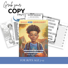 Load image into Gallery viewer, Bold and Brilliant Affirmations and Activities for Growing Strong Boys