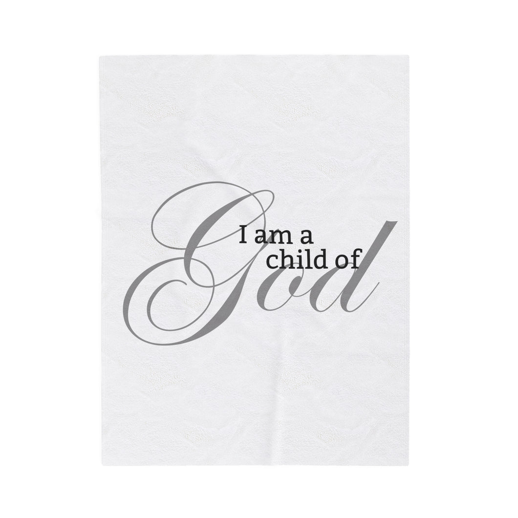 I am a Child of God Plush Blanket