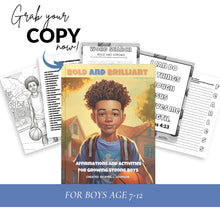 Load image into Gallery viewer, Bold and Brilliant Affirmations and Activities for Growing Strong Boys
